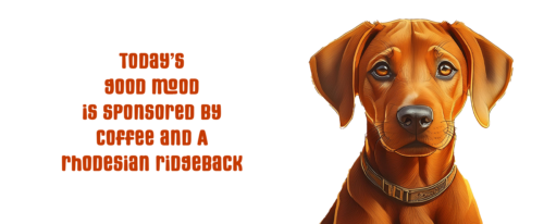 Todays Good Mood, keramieken mok, rhodesian ridgeback